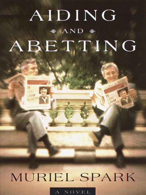Title details for Aiding and Abetting by Muriel Spark - Available